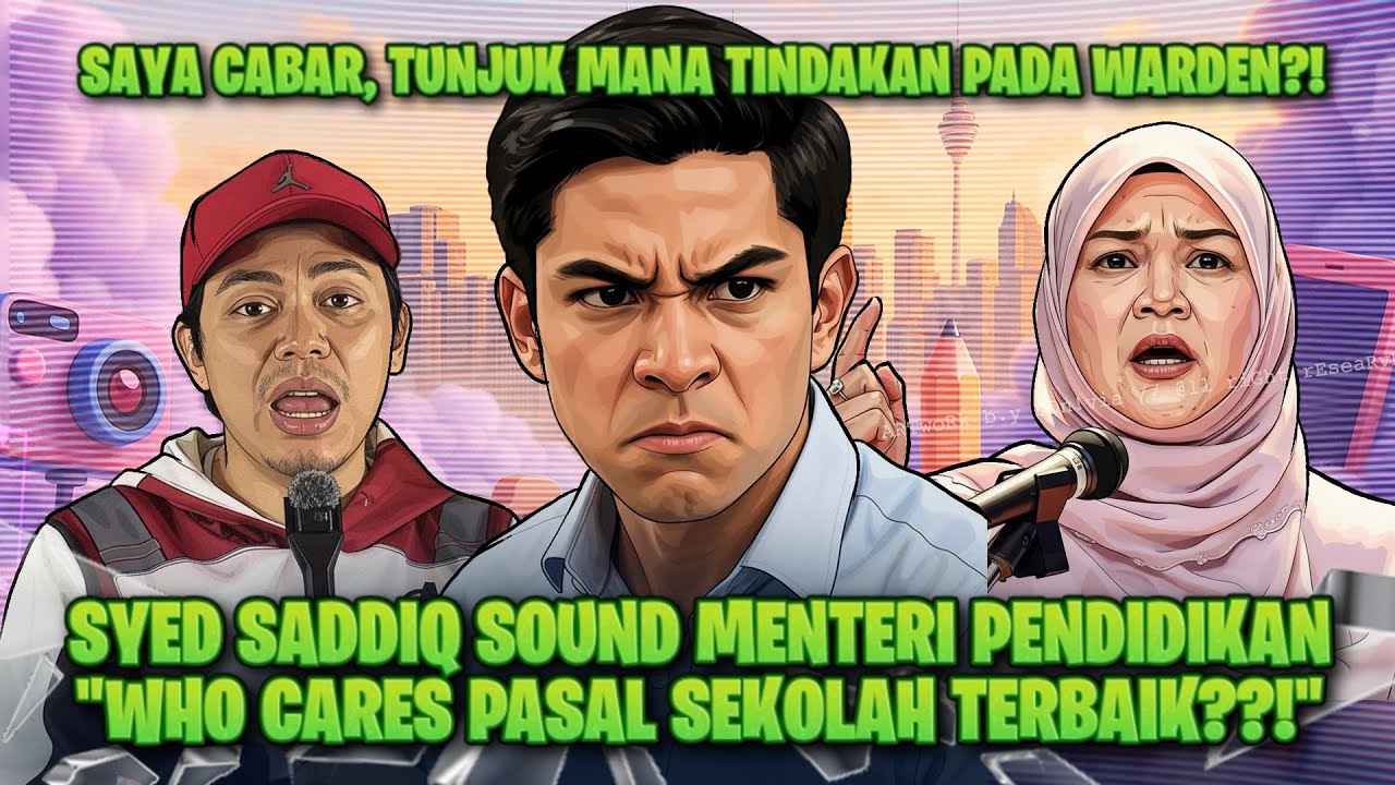 SYED SADDIQ SOUND MENTERI PENDIDIKAN