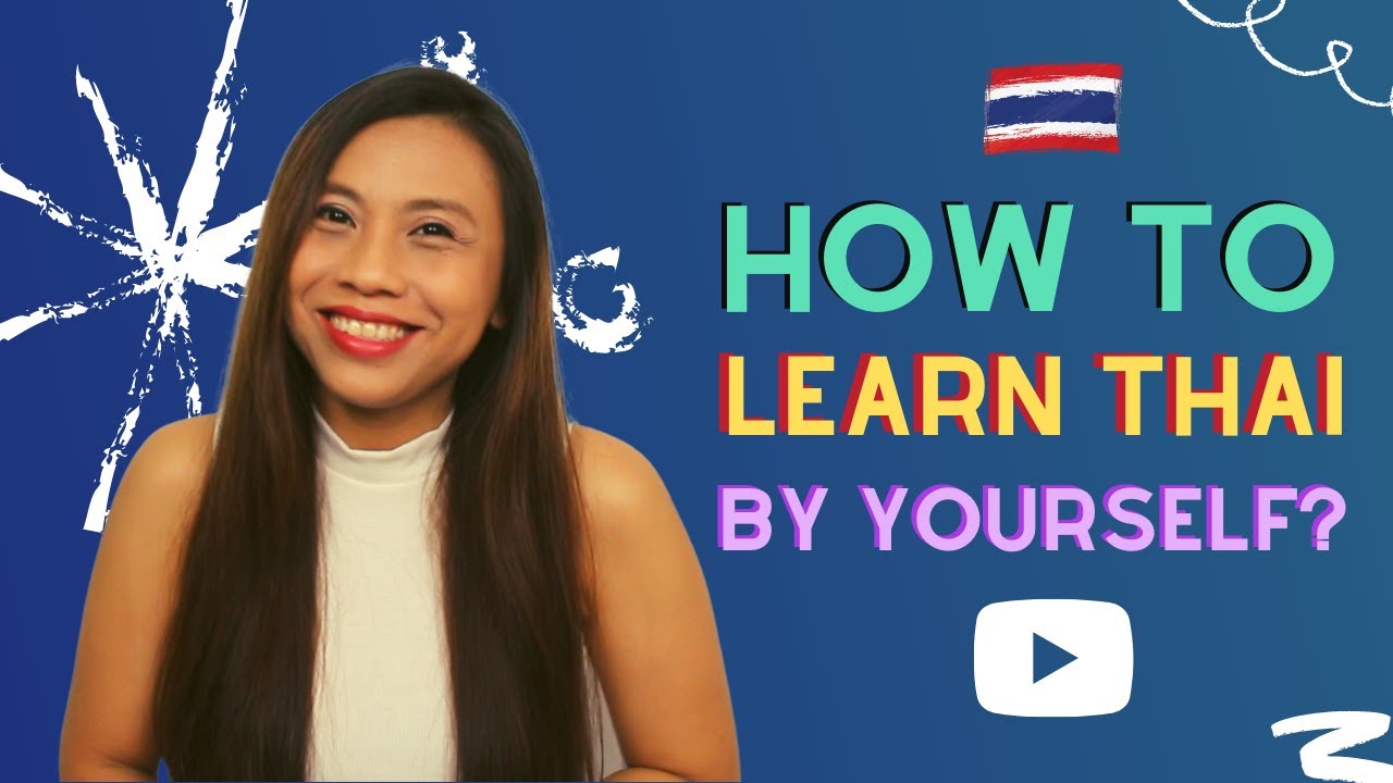 How to learn Thai language by yourself l Let's Learn Thai with Kanitsa 