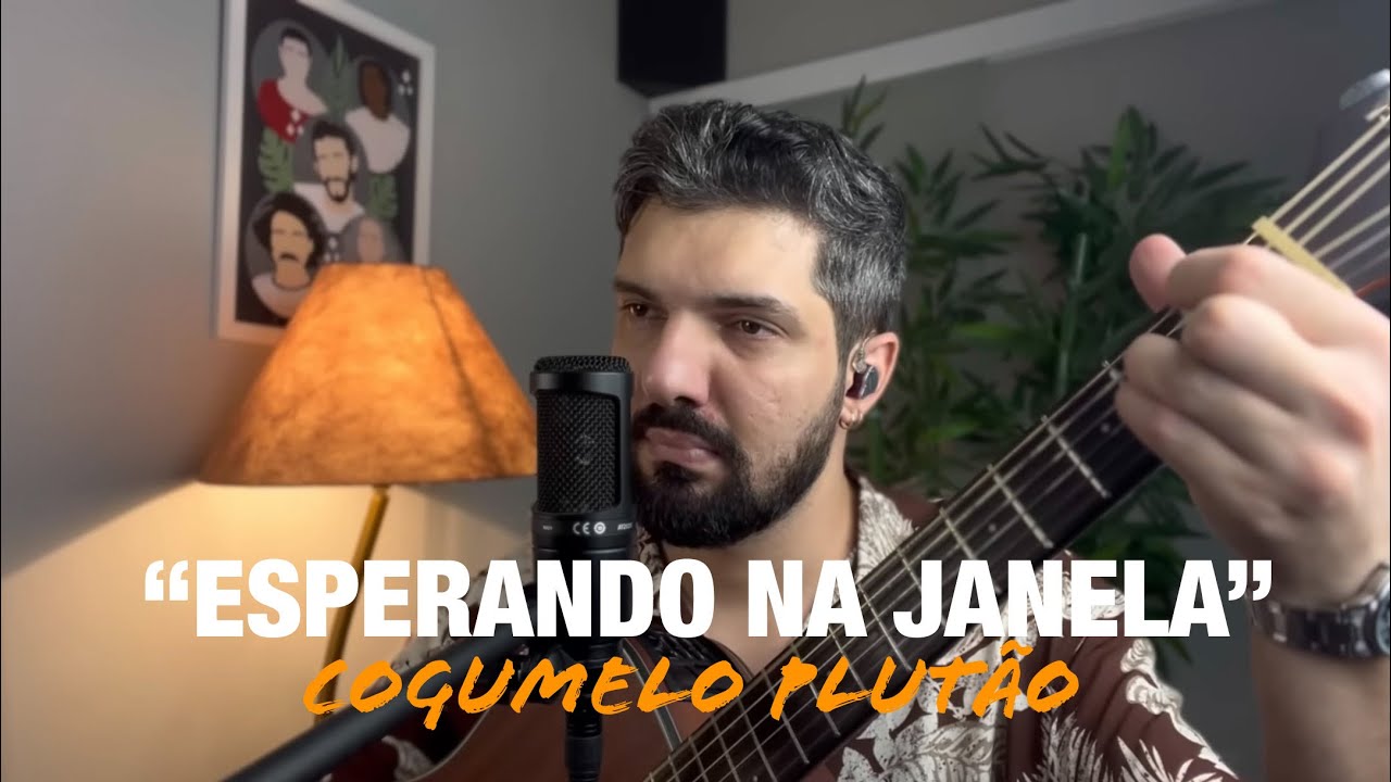Esperando Na Janela - Cogumelo Plutão (David Coelho)