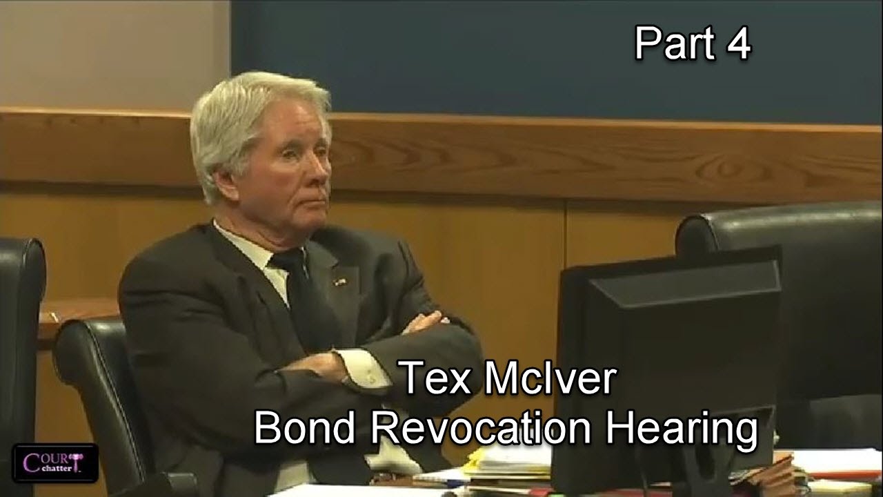Tex McIver Bond Revocation Hearing Day 3 Part 1