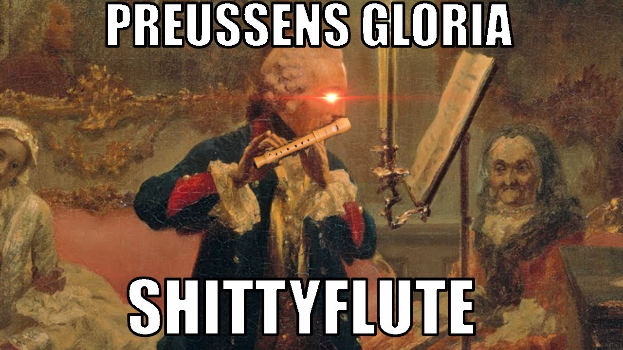 Preußens Gloria SHITTYFLUTE