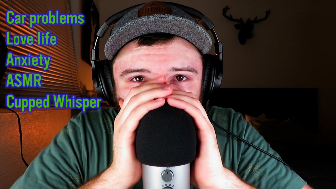 ASMR - Cupped Whisper Ramble (Car Problems & Love Life 👀)