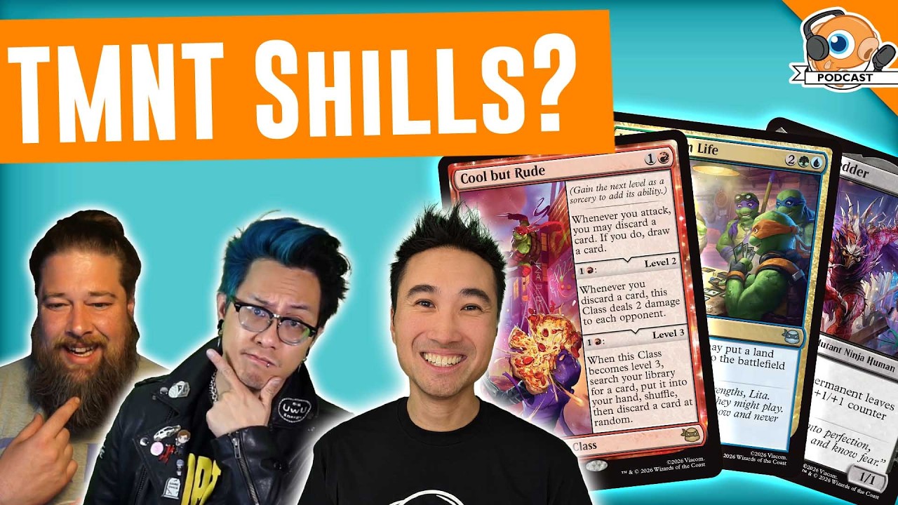 TMNT Shills Exposed | MTGGoldfish Podcast #576