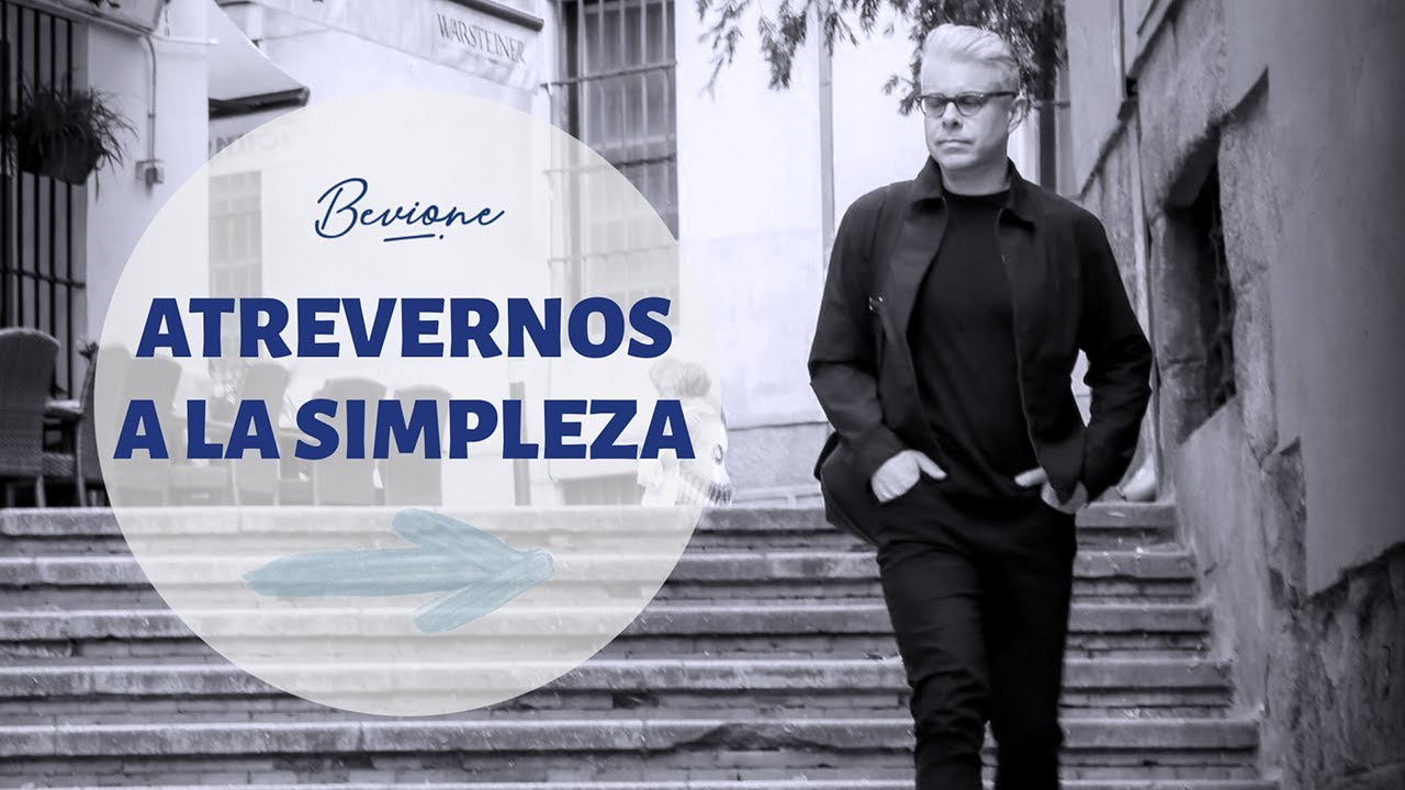 Julio Bevione - Atrevernos a la simpleza
