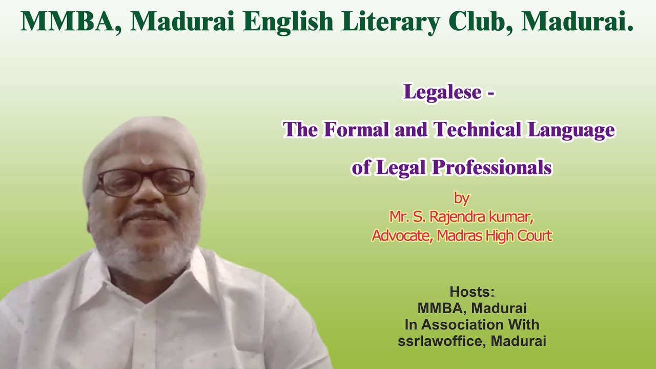 Legalese - The Formal and Technical Language of Legal Professionals |Mr. S. Rajendra kumar, Advocate