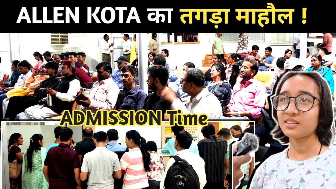 ALLEN KOTA me Students ki Bheed | Admission Time in Allen Kota