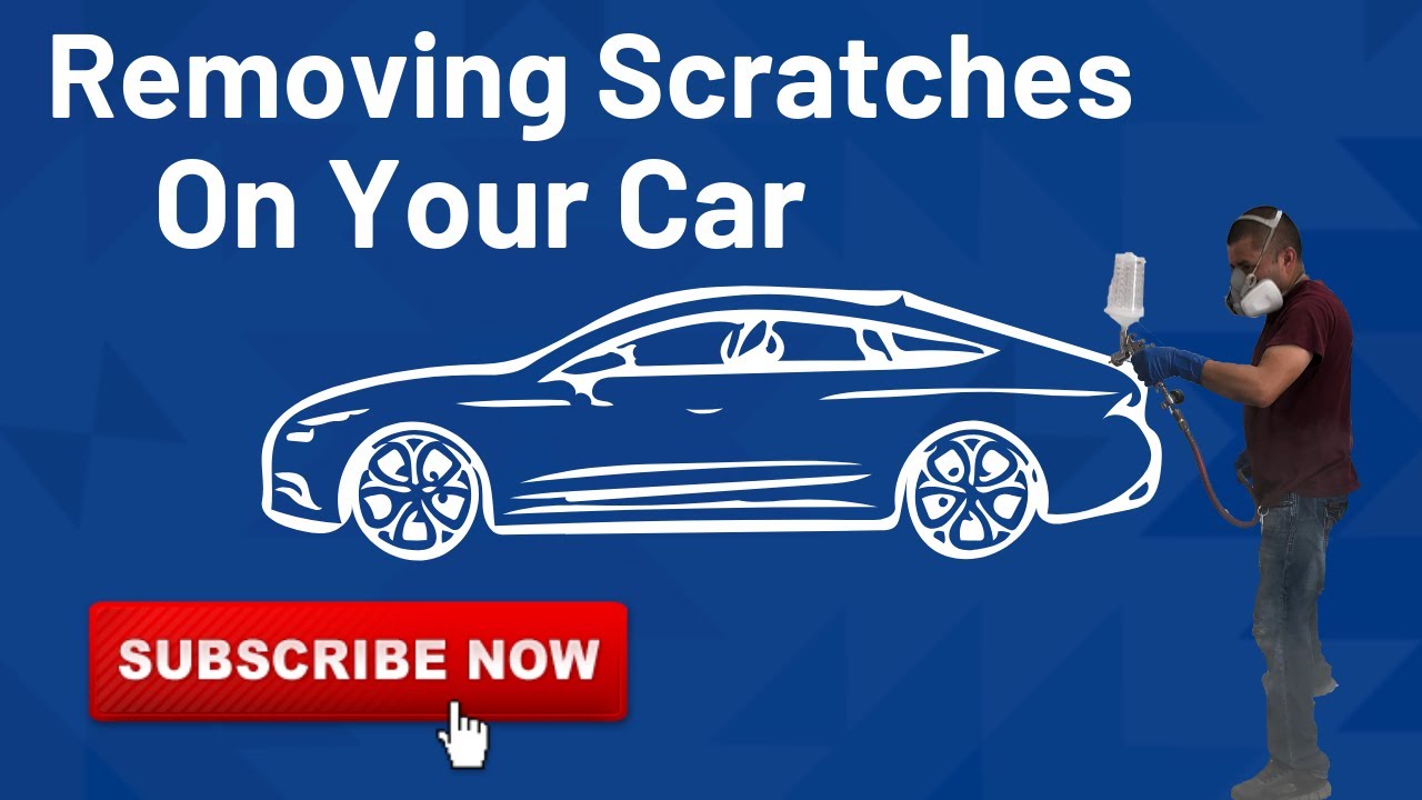Removing scratches on your car
