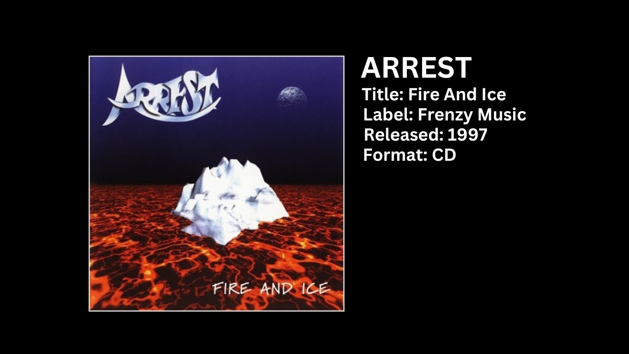 ARREST - Fire And Ice (Maxi Version, Rare CD, Fire And Ice, 1997)