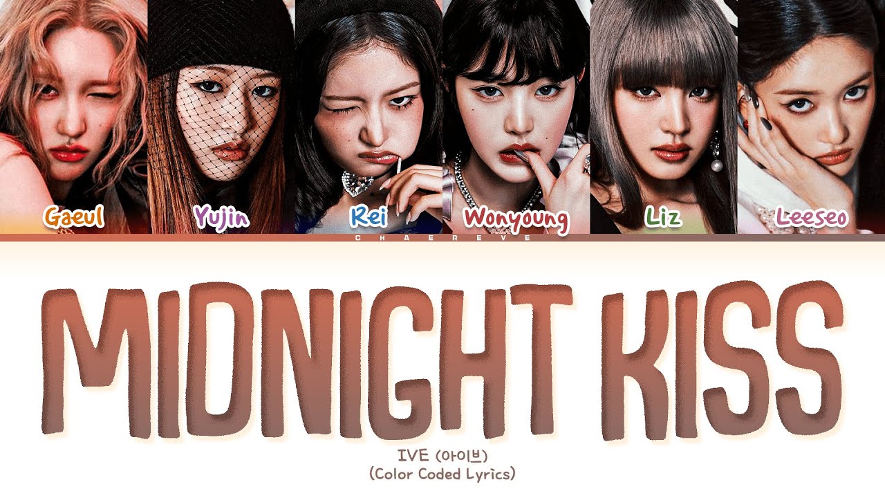 IVE Midnight Kiss Lyrics (Color Coded Lyrics)