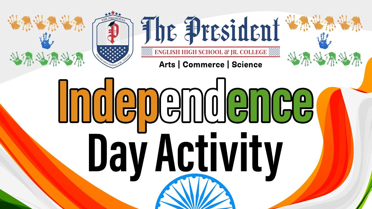 Independence Day Activity | Pre Primary Section | The President English High School & Jr. College