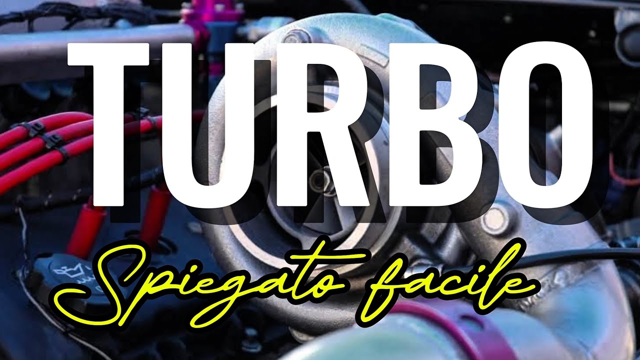 TURBOCOMPRESSORE Spiegato facile - Come funziona DAVVERO? 