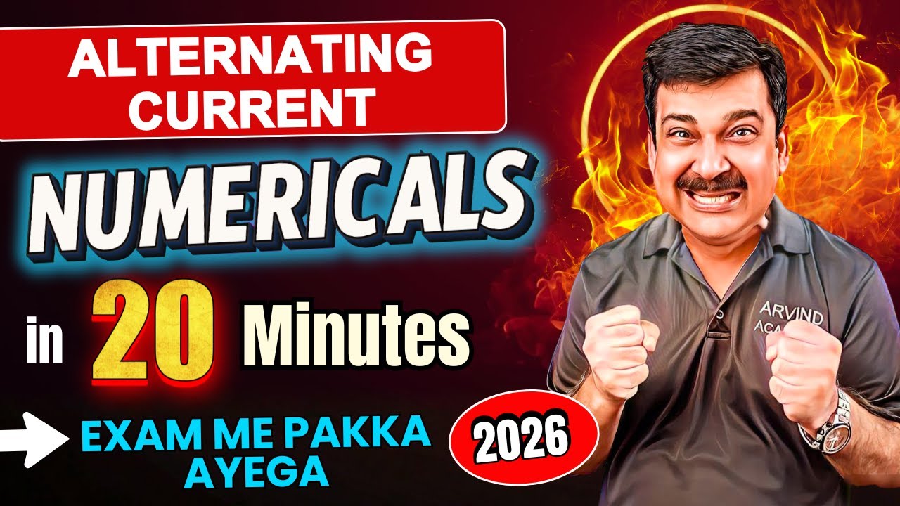 Alternating Current &ndash;NUMERICALS in 20 Minutes 🔥 Exam Me Pakka Aayega! | Class 12 Physics 2026