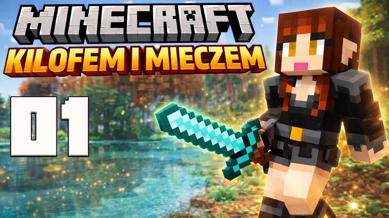 Minecraft: Kilofem i Mieczem #01 - Znalazłam swoje miejsce na ziemi!