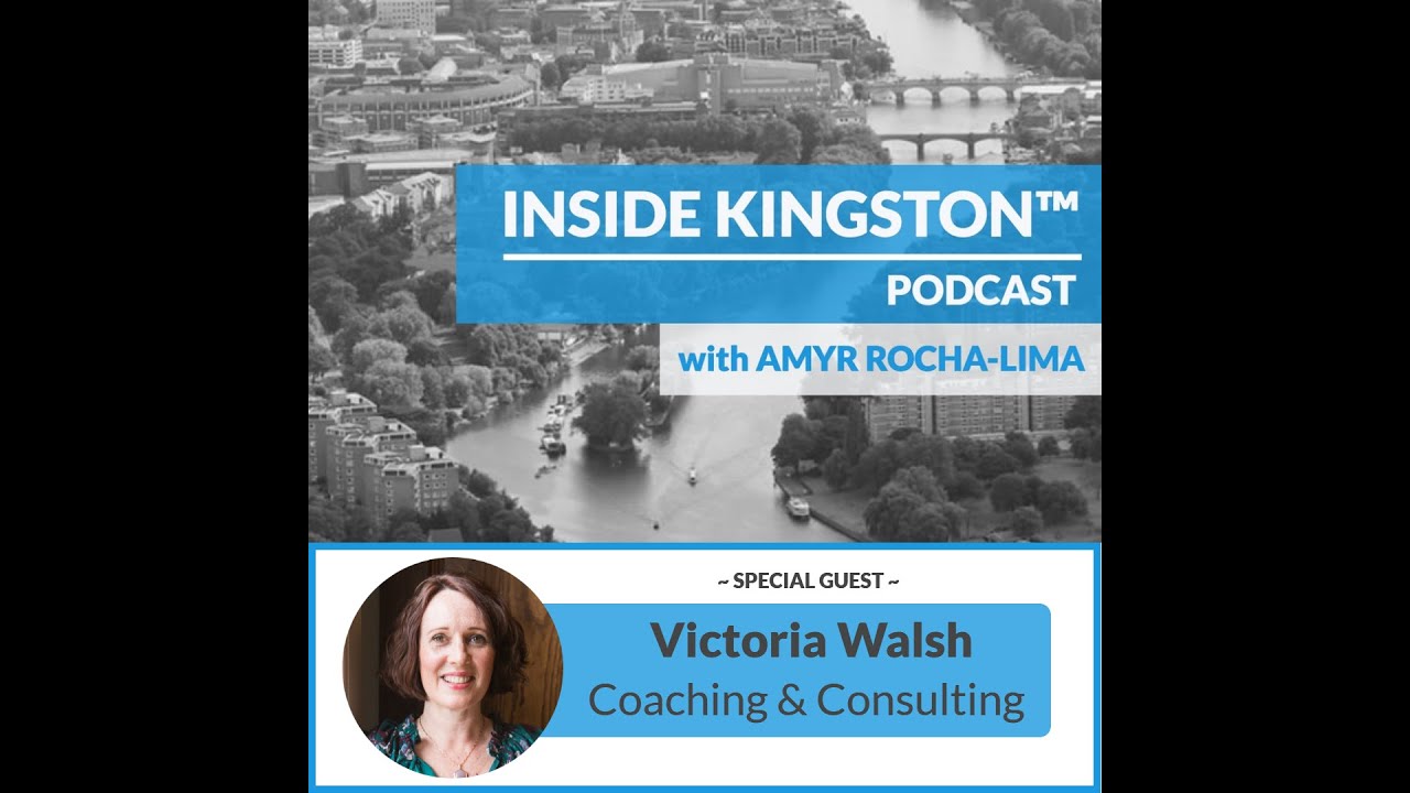 Inside Kingston&trade; Podcast - Ep. 40 - Victoria Walsh - Victoria Walsh Coaching & Consulting