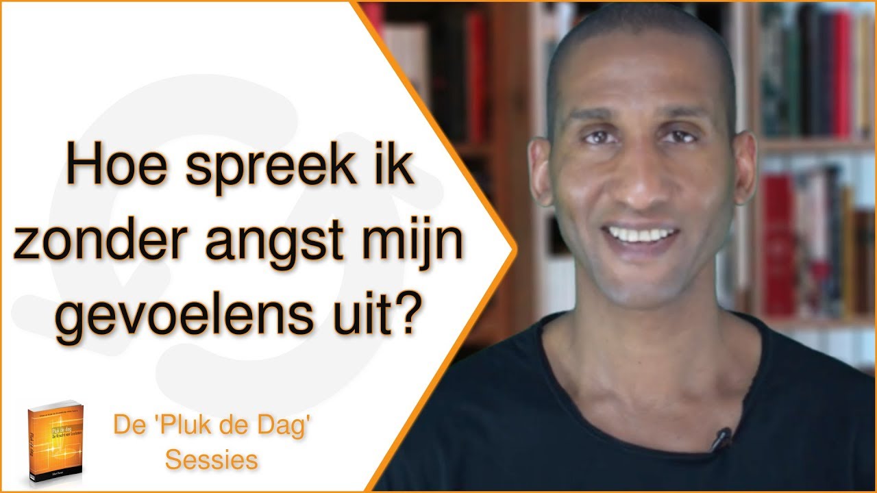 Hoe spreek ik zonder angst mijn gevoelens uit? #25
