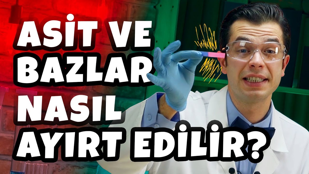 Asit ve Bazlar Nasıl Ayırt Edilir?