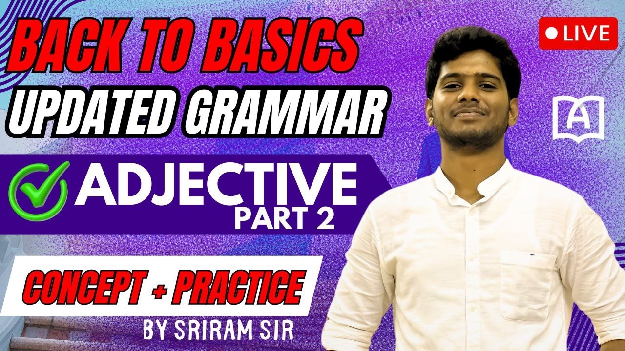 Chapter 9 | UPDATED GRAMMAR | ADJECTIVE | PART-2 | FOR SSC, Railway, Banking & TNPSC | BY SRIRAM SIR
