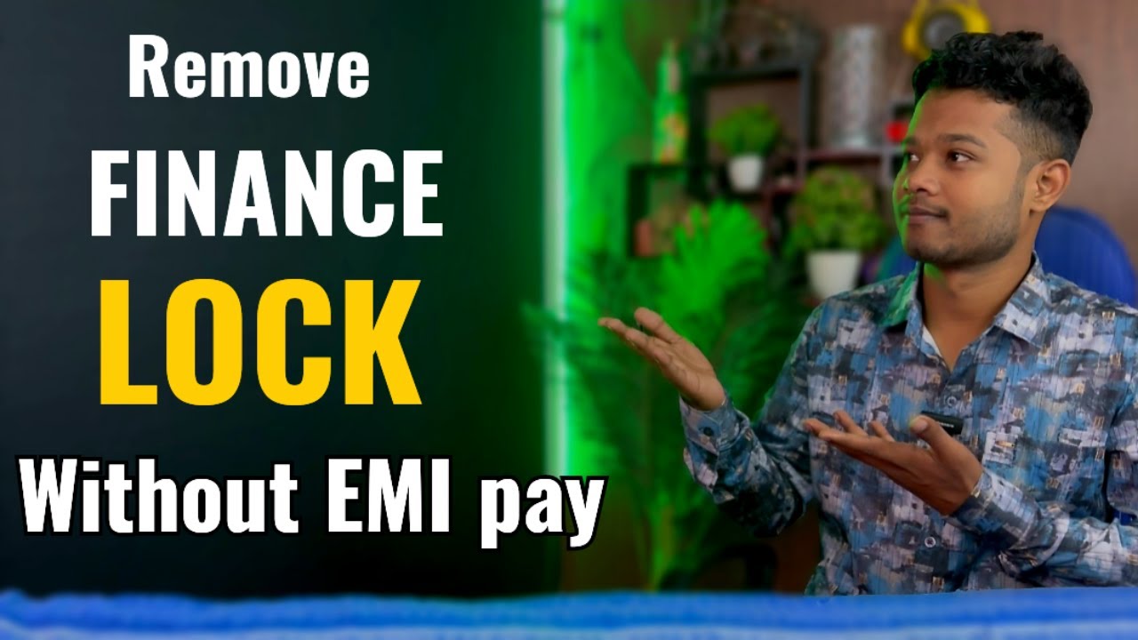 Finance Lock Remove without EMI pay | Finance Lock Kaise Remove karen ?