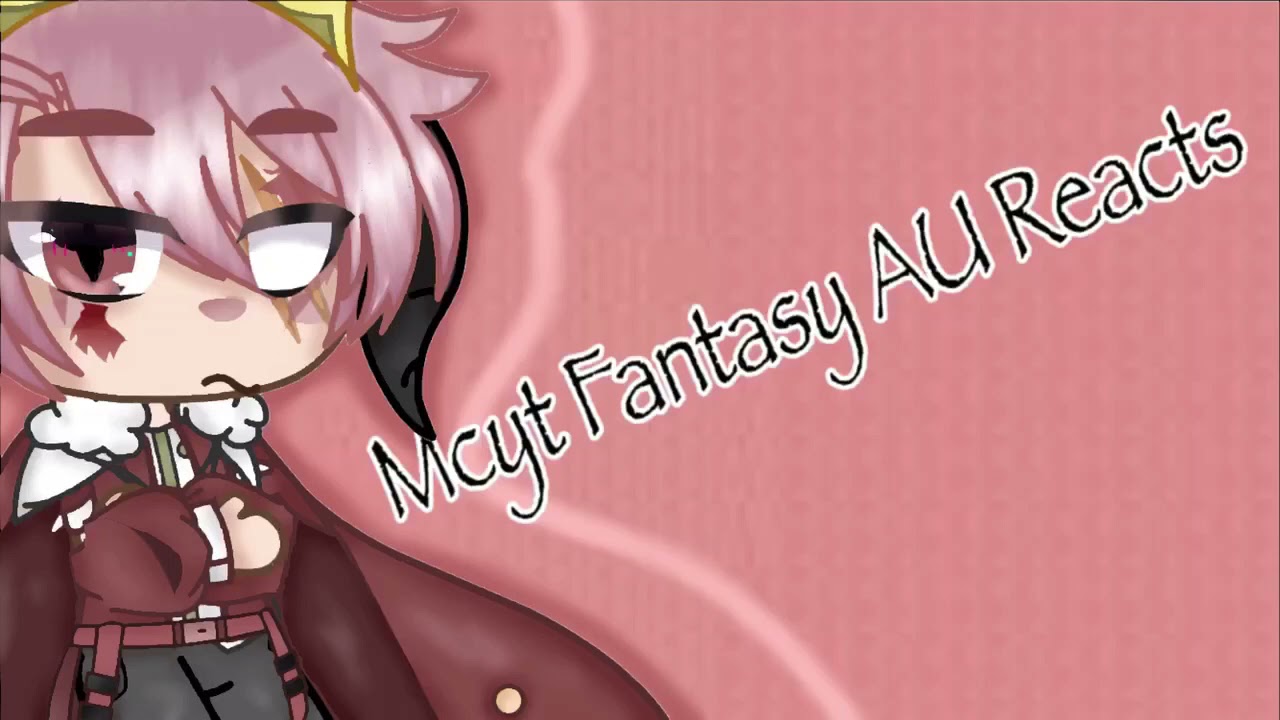 Mcyt Fantasy AU Reacts | Original | (Read Description)