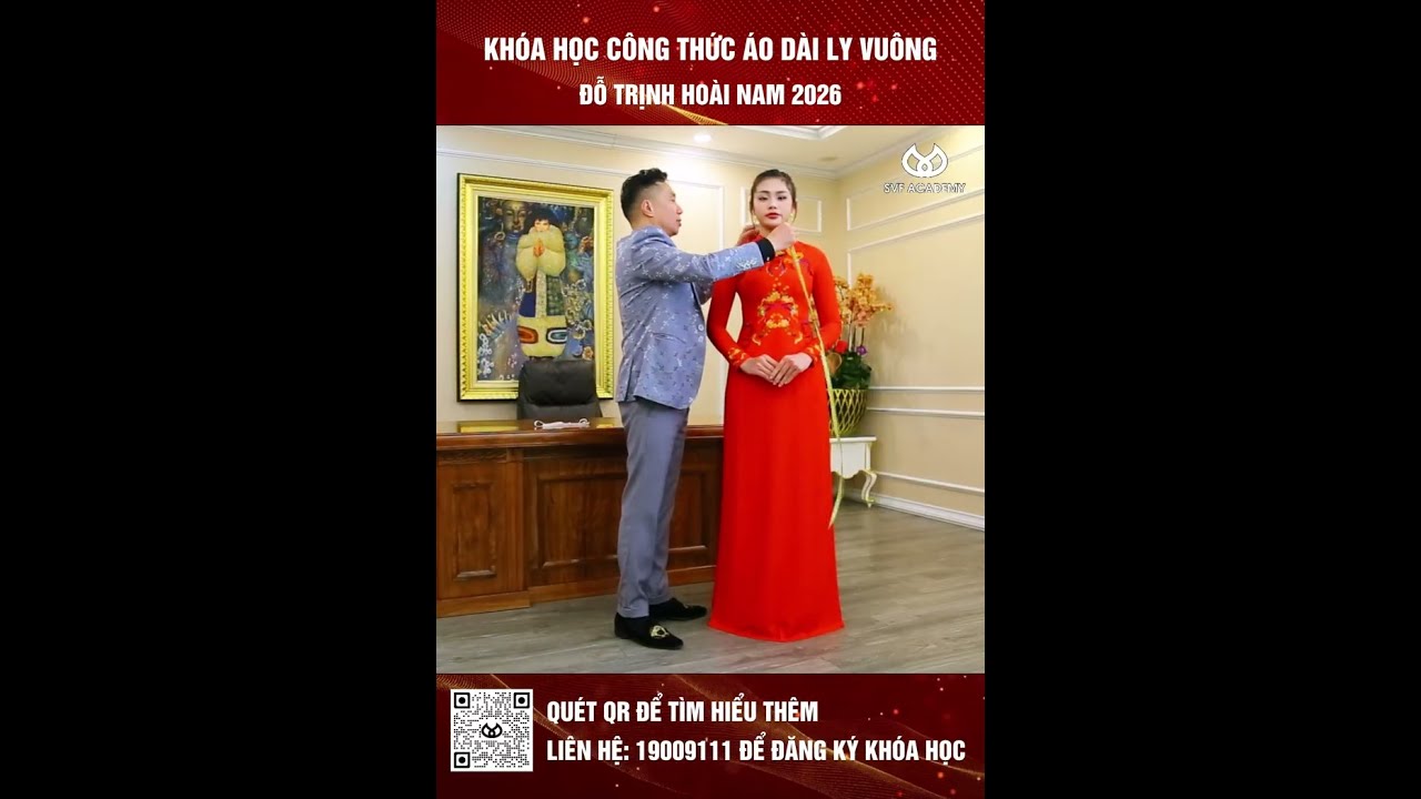 Hướng Dẫn Kỹ Thuật Đo Áo Dài Từ NTK Đỗ Trịnh Hoài Nam | SVF ACADEMY VIETNAM