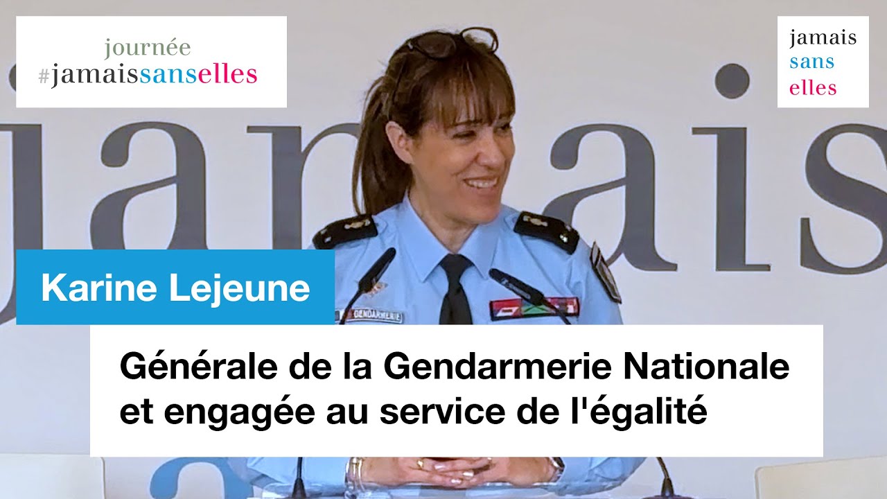 Générale Karine Lejeune : Générale de la Gendarmerie Nationale et engagée au service de l'égalité