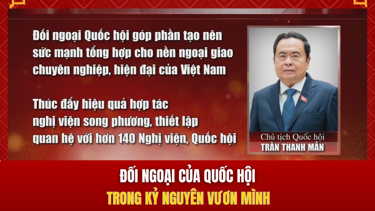 Đối ngoại của Quốc hội trong Kỷ nguyên vươn mình