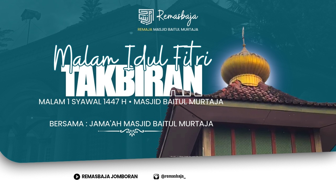 🔴{LIVE STREAMING} MALAM TAKBIRAN JAMA'AH MASJID BAITUL MURTAJA