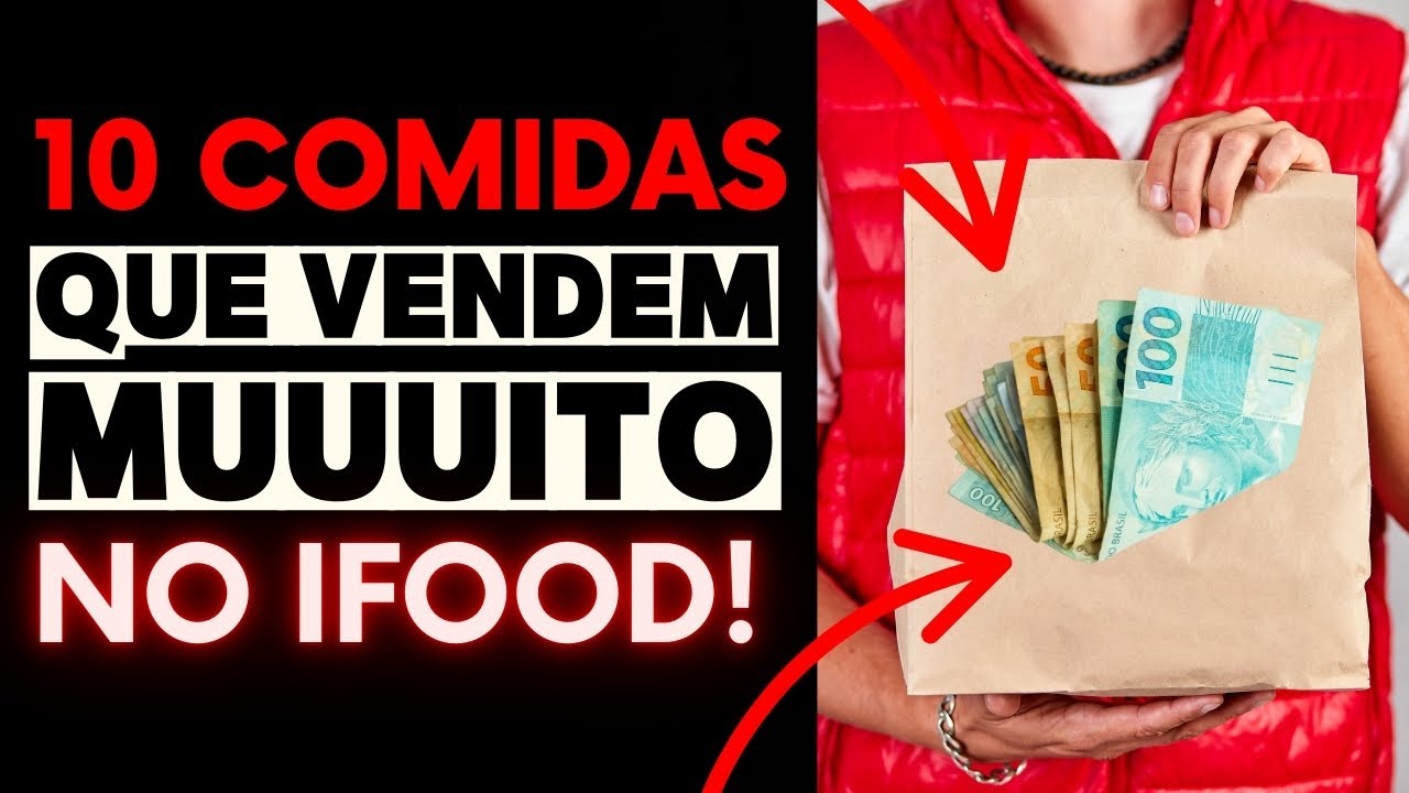 O que vender no iFood que dá dinheiro: 10 COMIDAS QUE MAIS VENDEM! 💰💰💰