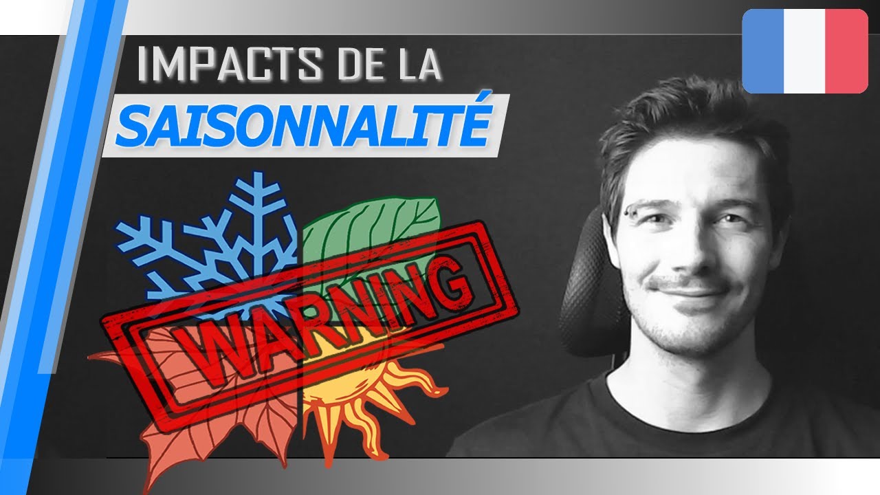 SAISONNALIT&Eacute; : Comment la Trader Correctement !
