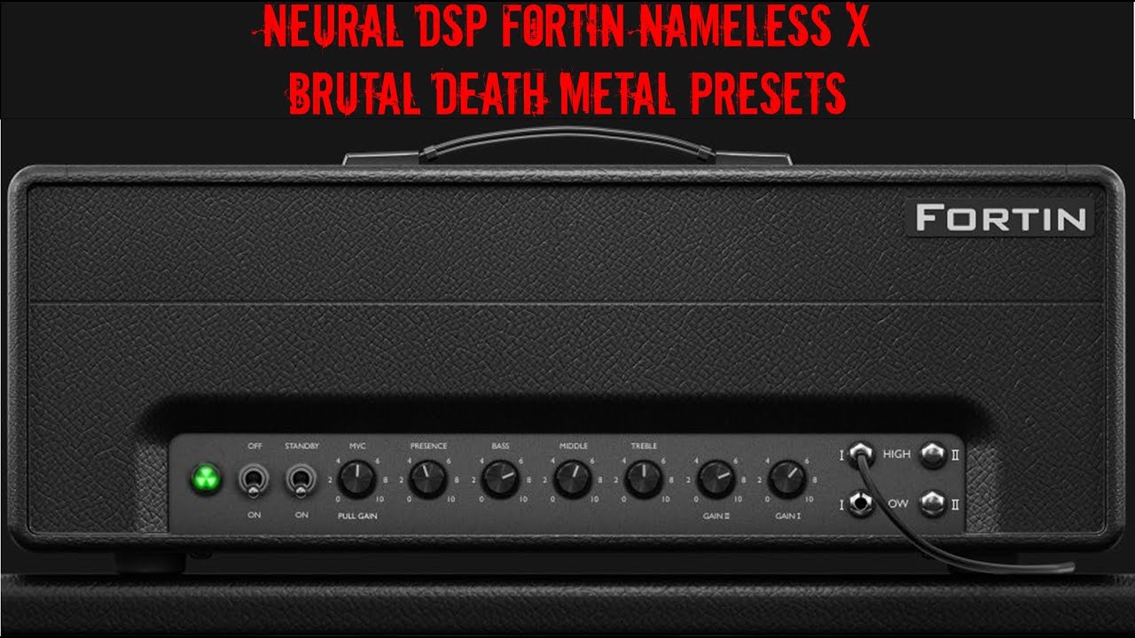 Neural DSP Fortin Nameless Suite X Brutal Death Metal Free Presets Download (6)