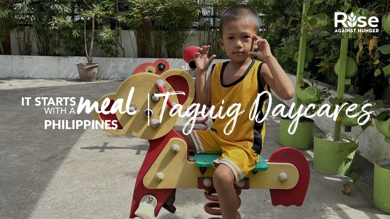 It Starts With a Meal: Philippines | Taguig Daycares