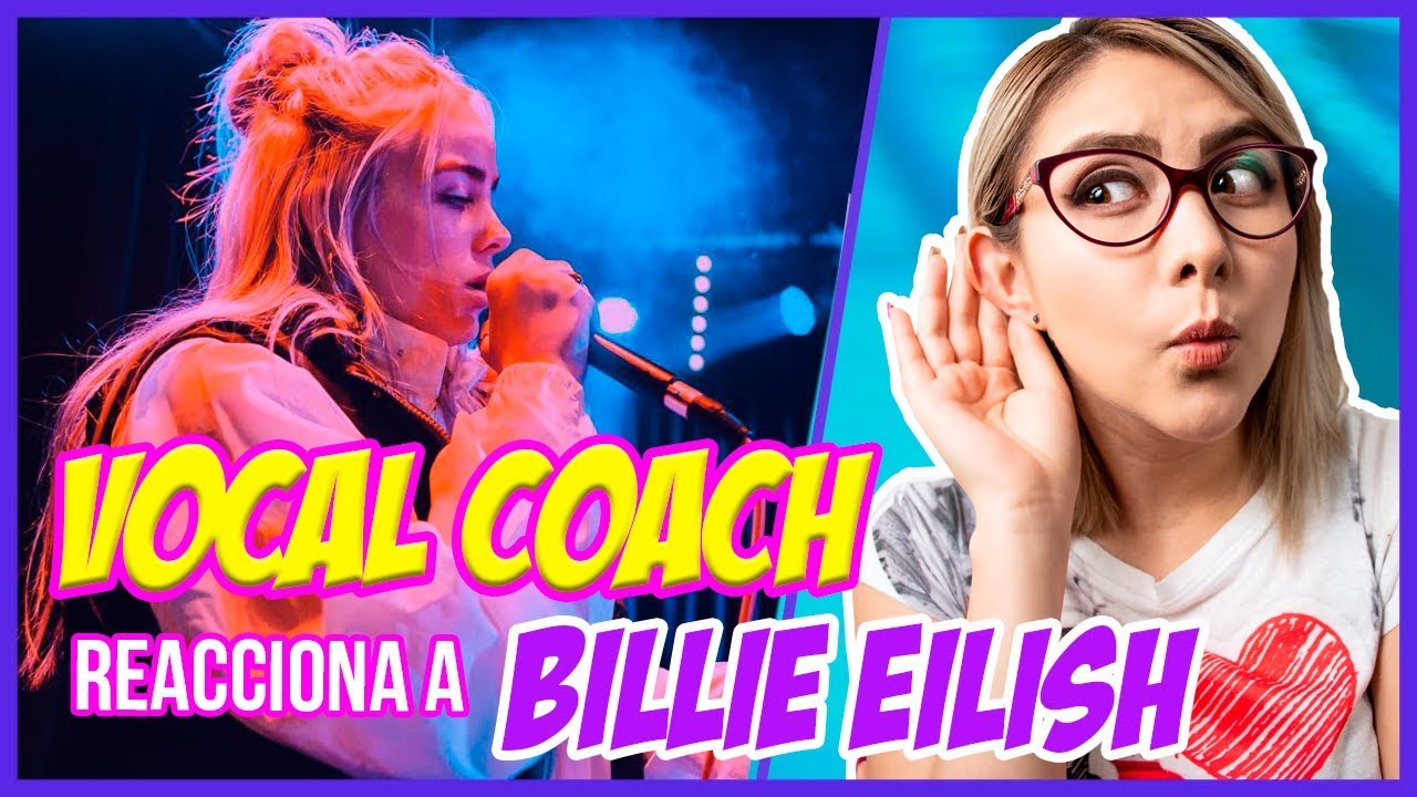 BILLIE EILISH ¿Voz Única o NO? | VOCAL COACH REACCIONA | Gret Rocha
