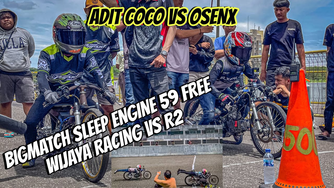 BIGMATCH WIJAYA RACING KEDIRI VS R2 TANGERANG || OSENK DI OBATIN ADIT COCO