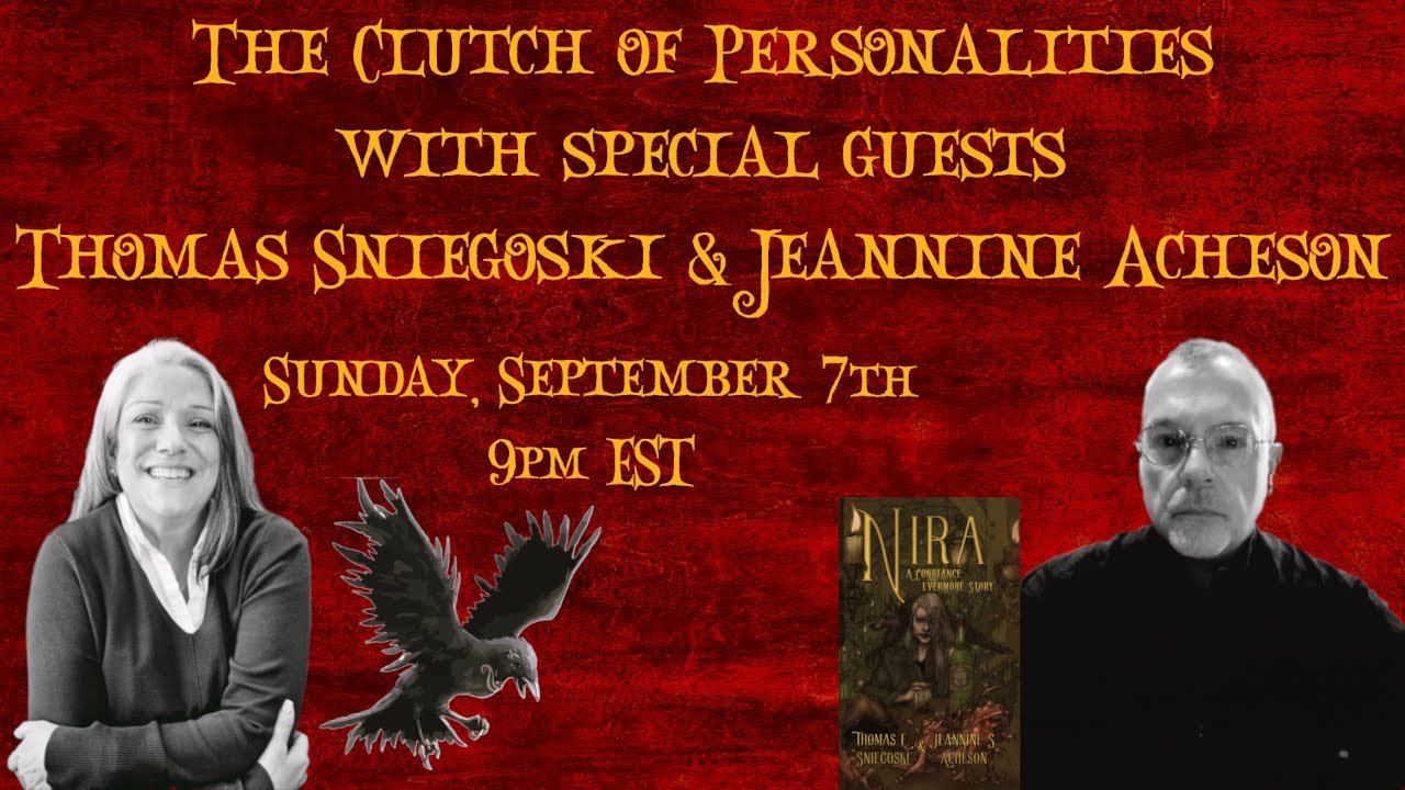 The Clutch of Personalities: Season 3 - Episode 5 ~ Thomas Sniegoski & Jeannine Acheson