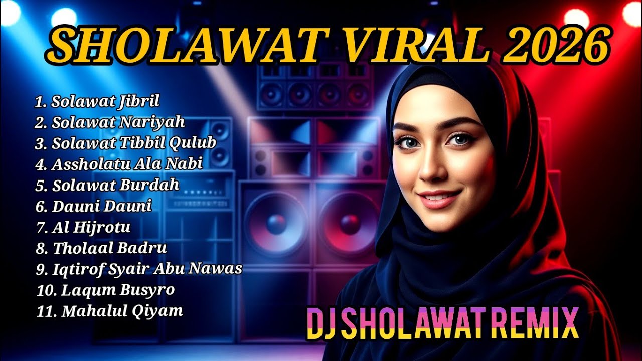 Playlist Sholawat Viral Terbaru 2026 🎵 Dj Sholawat Terbaru. Sholawat Remix Koplo , Sholawat Merdu