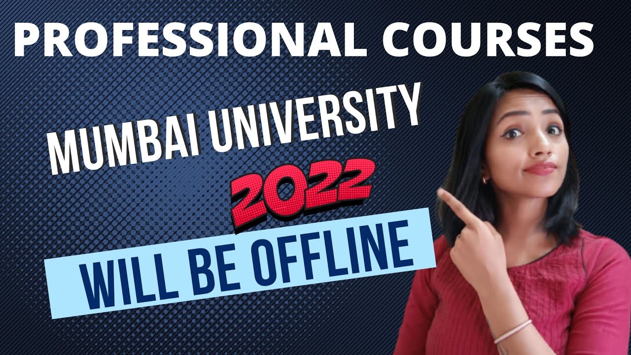 MUMBAI UNIVERSITY PROFESSIONAL COURSES FINAL EXAMS 2022 WILL BE OFFLINE - VINOD PATIL (BOEE) MU