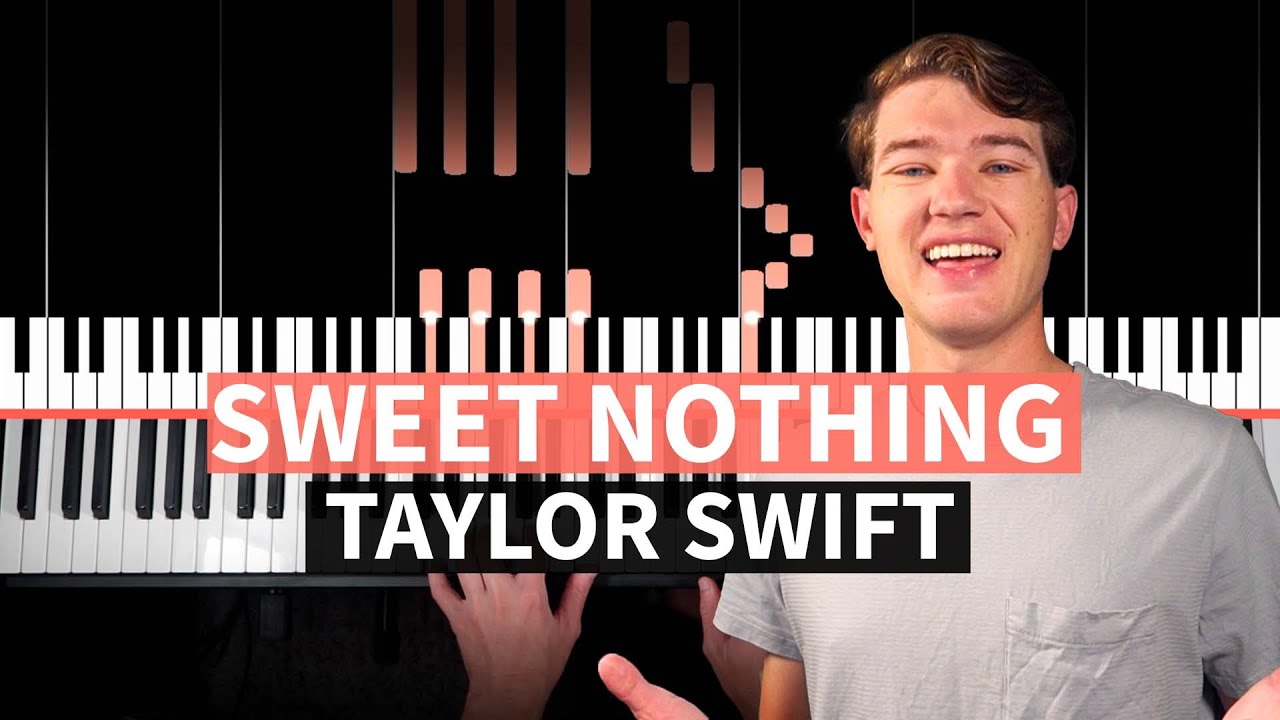 Sweet Nothing - Taylor Swift - PIANO TUTORIAL (accompaniment with chords)