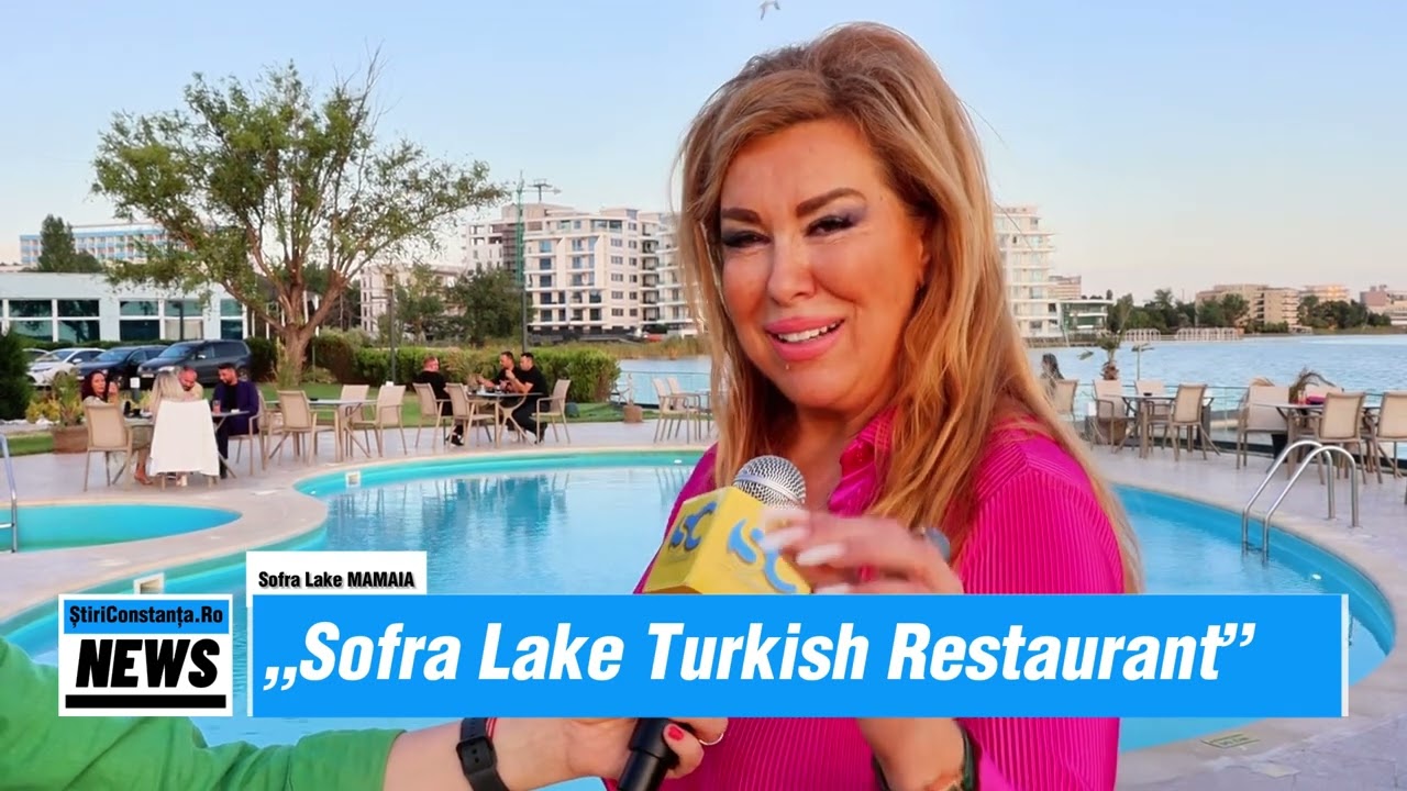 Sofra Lake Mamaia - Gusturile Turciei, direct pe malul lacului Siutghiol!