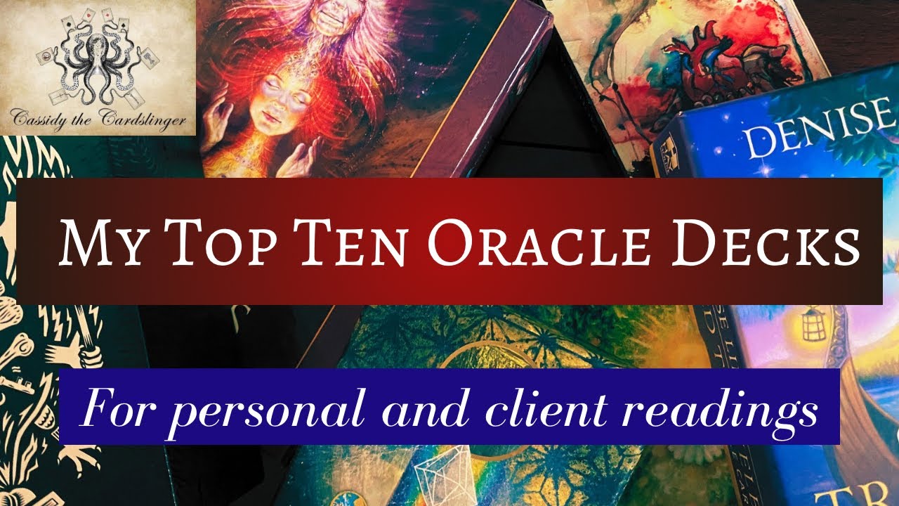 My Top Ten Oracle Decks - VR to @The_Hermits_Cave