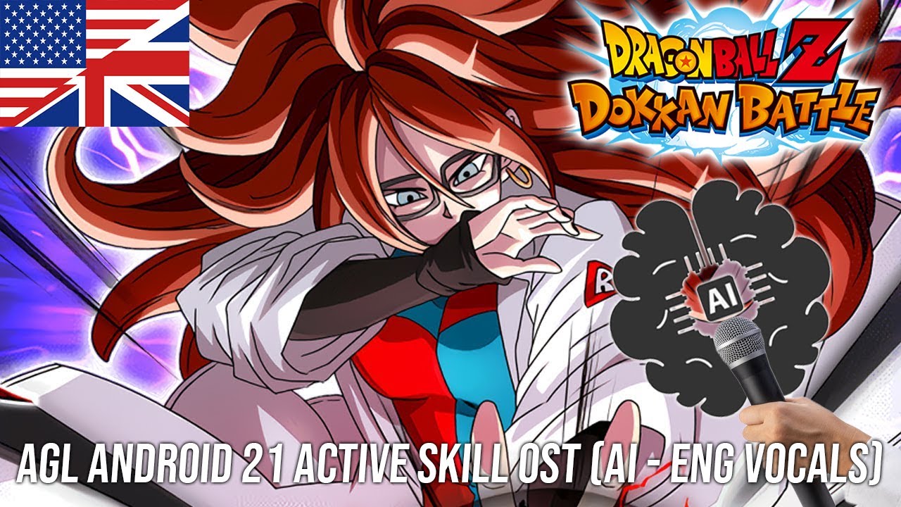 AGL Android 21 Active Skill OST but it is a song called 