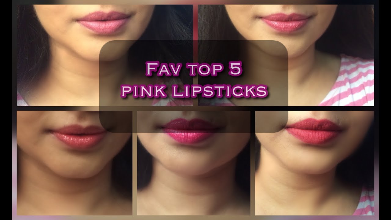My fav top 5 pink lipsticks