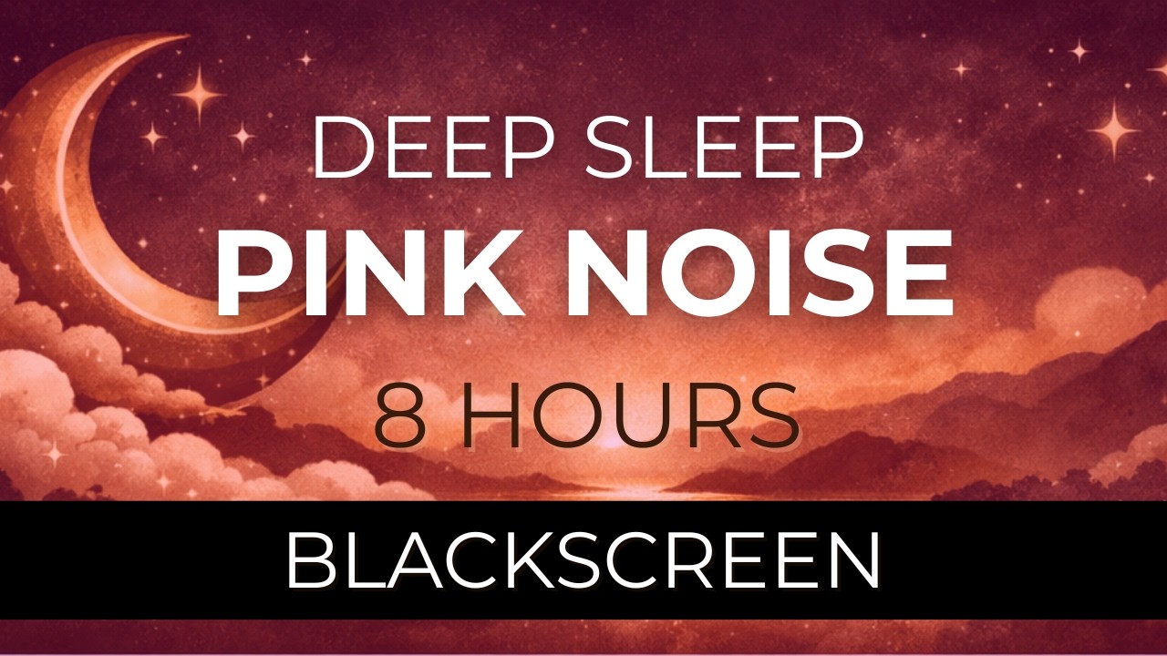 8 Hours Pink Noise for Deep Sleep – Black Screen, Continuous Sound