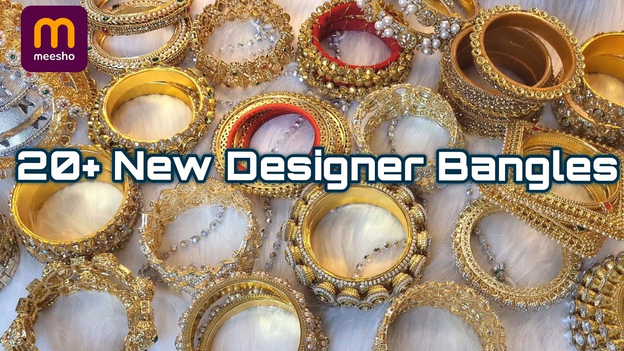 Meesho 20+ Bangles Collection 🎊👌Designer Heavy & Golden Kada For Wedding
