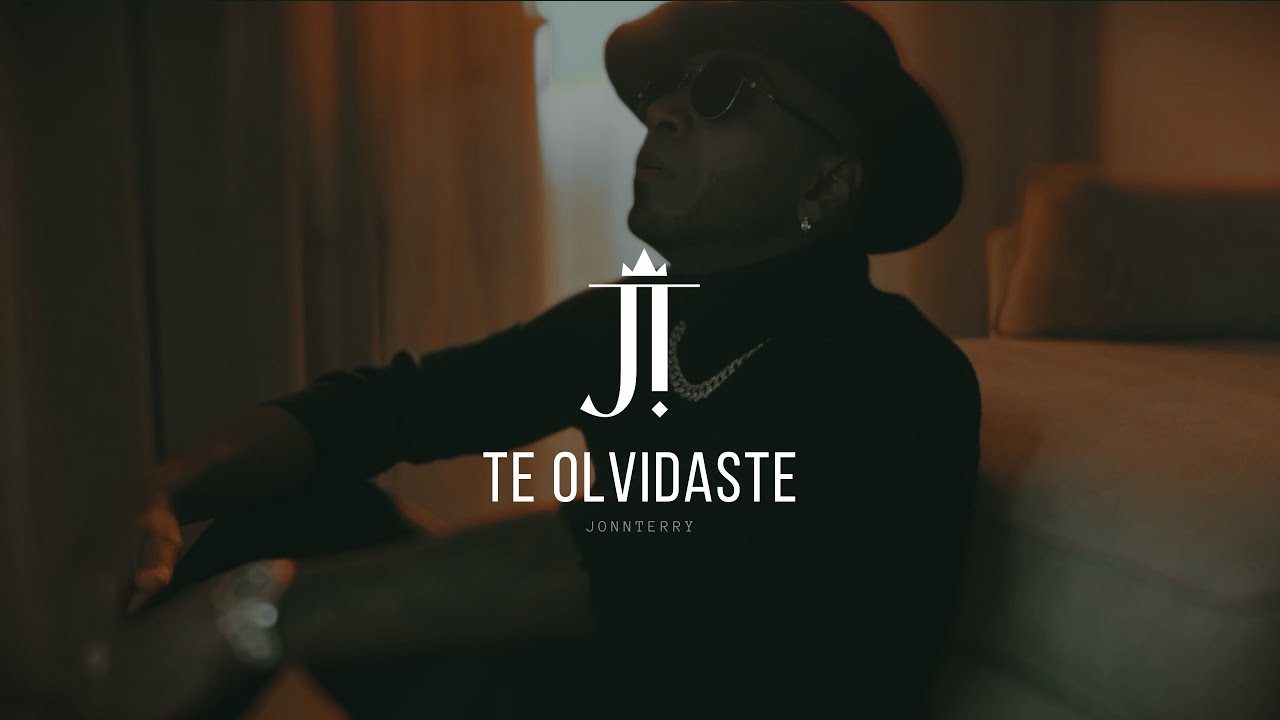 JonnTerry - Te olvidaste [Official Video]