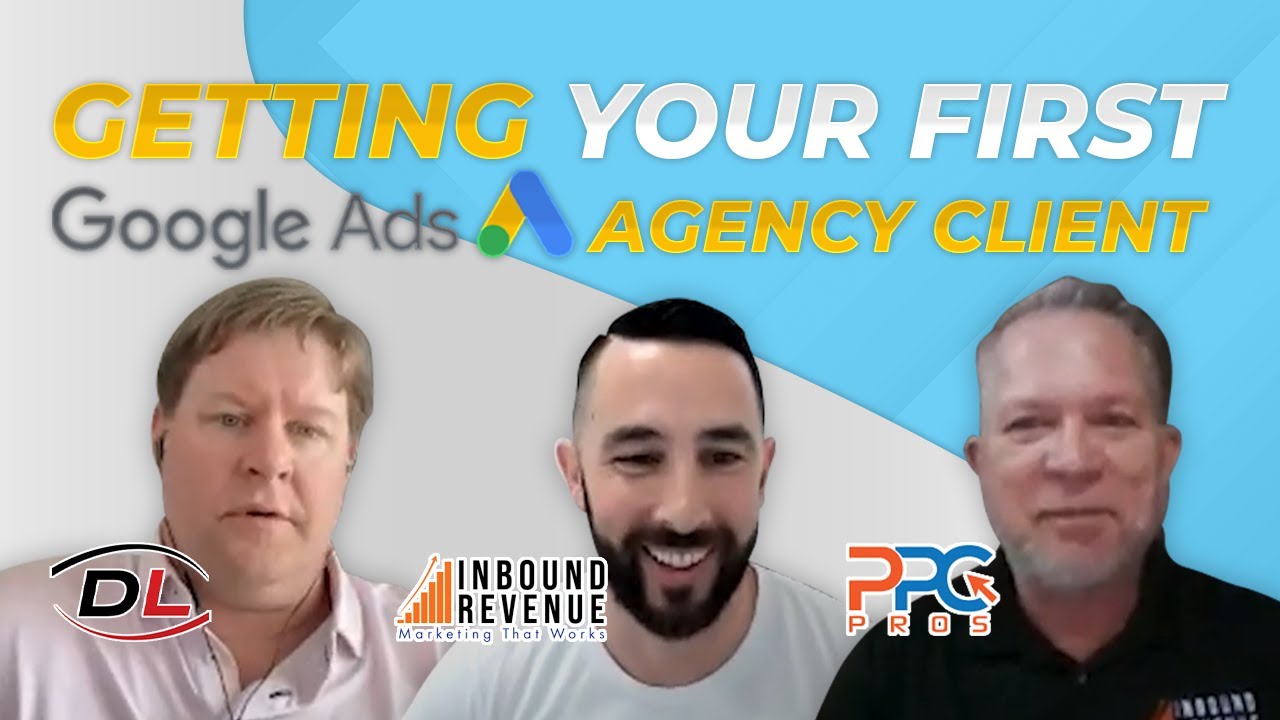 How To Get Your First Google Ads Agency Client | Google Agency Owner Interview