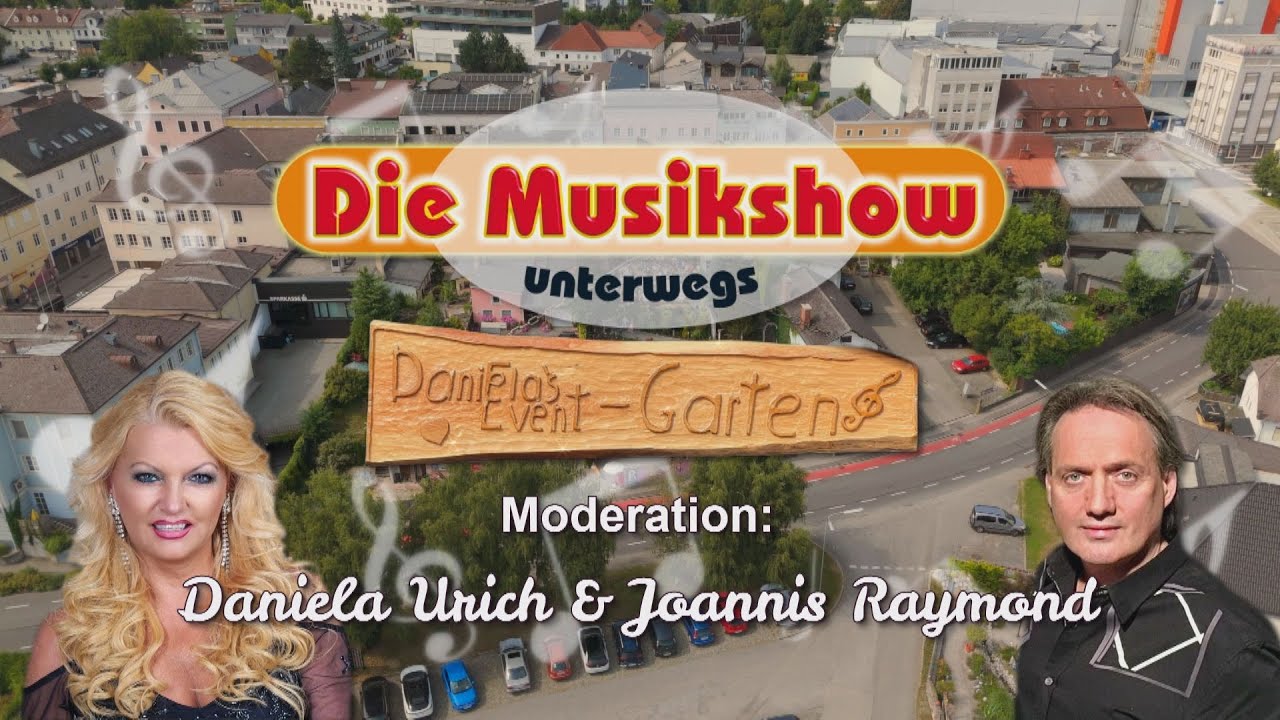 2025 - JOANNIS RAYMOND pr&auml;sentiert: &bdquo;Die Musikshow Unterwegs in Daniela's Eventgarten&ldquo; (KAPITEL)