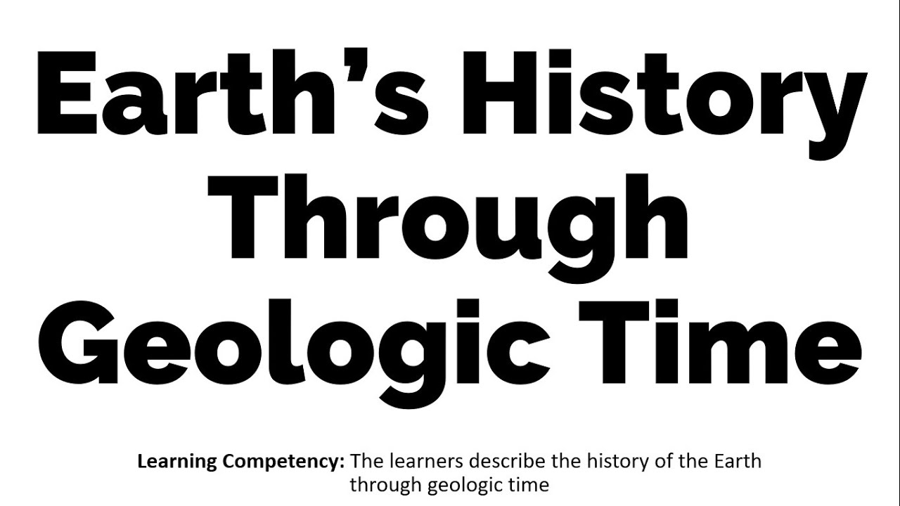 Earth's History Through Geologic Time | Earth Science