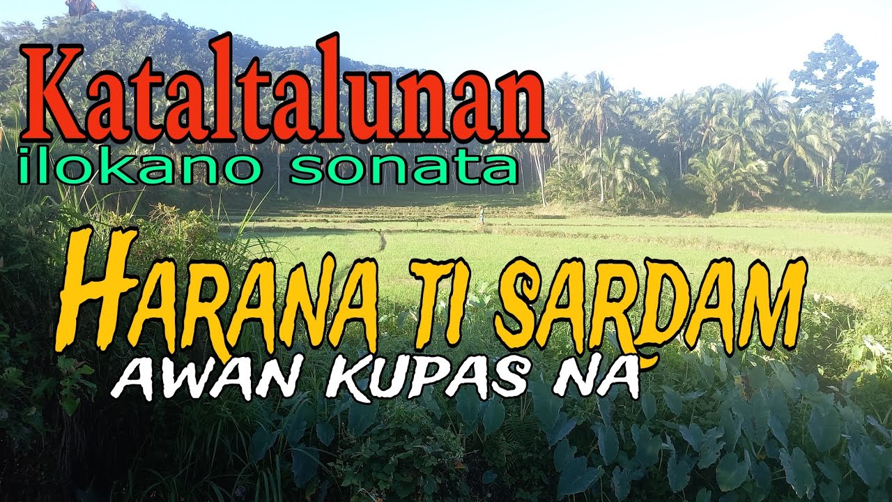 Kataltalunan ken Harana sonata ti ilokano.Pa amianan ken abagatan.