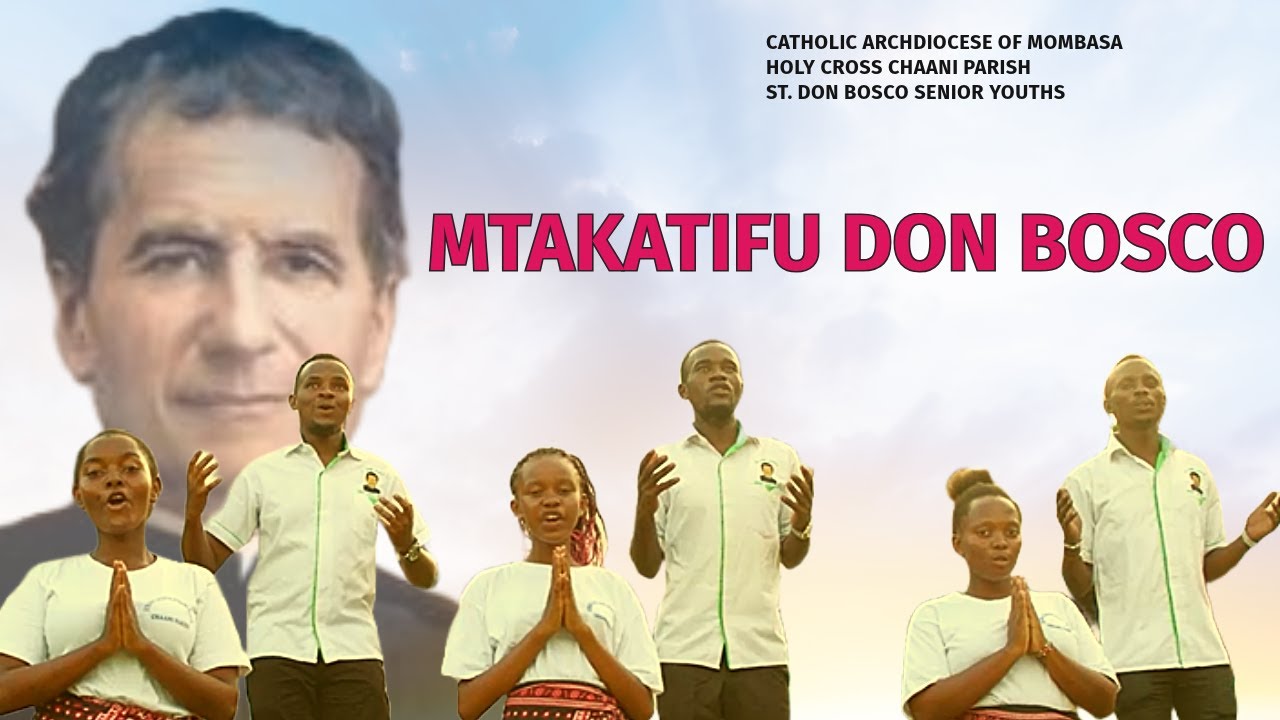 MTAKATIFU DON BOSCO - ST. DON BOSCO SENIOR YOUTHS CHAANI