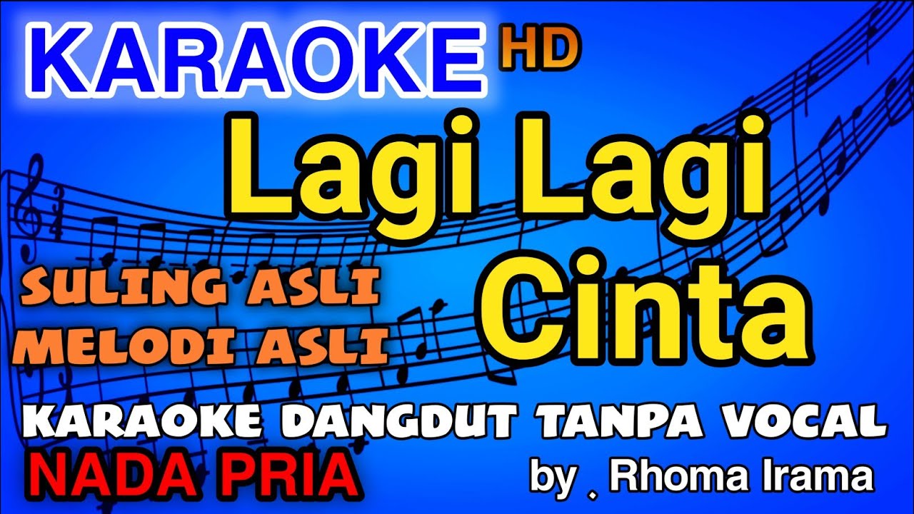 LAGI LAGI CINTA - Rhoma Irama | KARAOKE DANGDUT HD